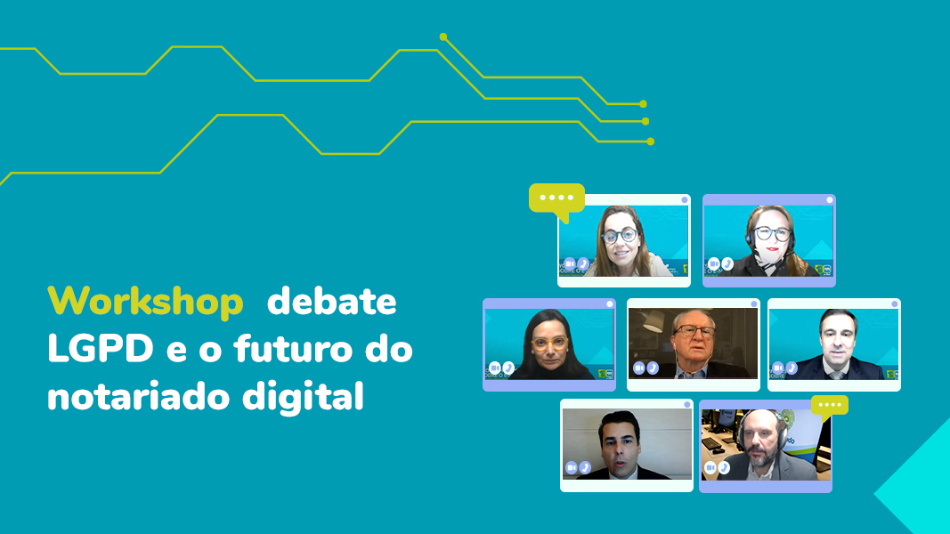 Workshop Debate LGPD E O Futuro Do Notariado Digital